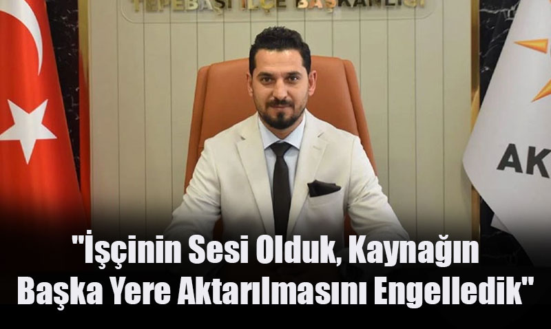 AK Parti Tepeba le Bakan Kaya’dan Tepeba Belediyesine Sert Eletiriler