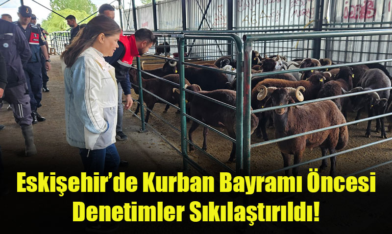 Eskiehir Kurban Bayram’na Hazr