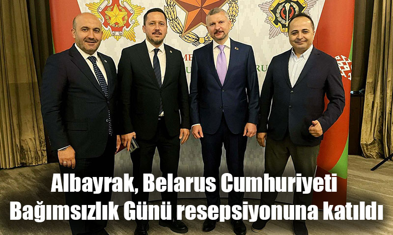 Fahri Konsolos Albayrak, Belarus Bamszlk Gn Resepsiyonuna Katld