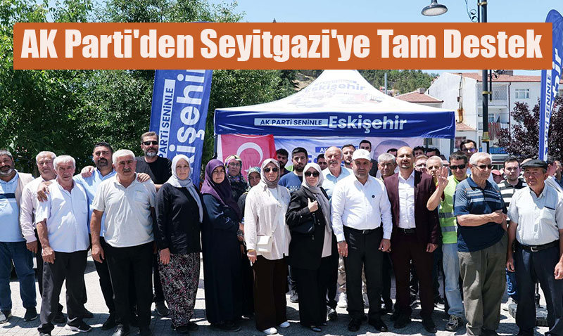 AK Parti l Bakan Grhan Albayrak’tan Seyitgazi’ye Tam Gaz Ziyaret!