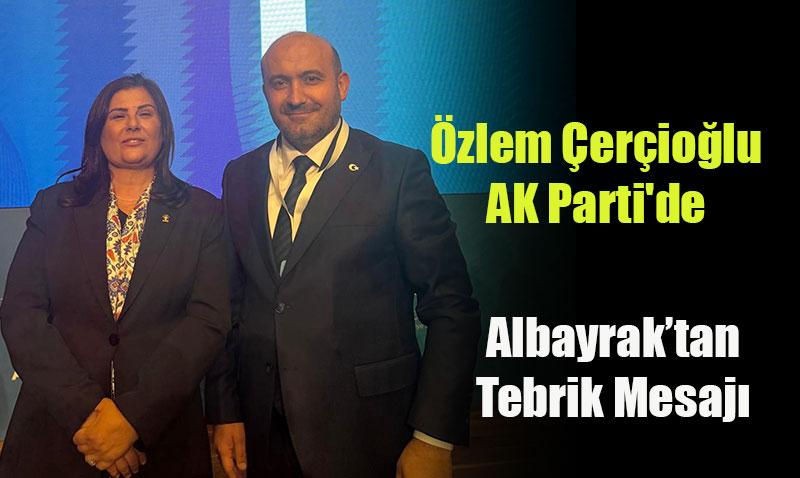 Aydn Bykehir Belediye Bakan zlem eriolu AK Parti’de