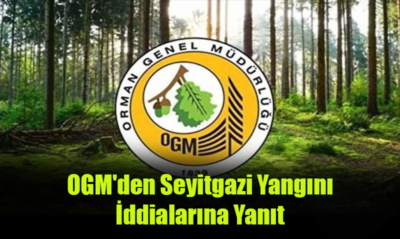 OGM’den Seyitgazi Yangn ddialarna Yant