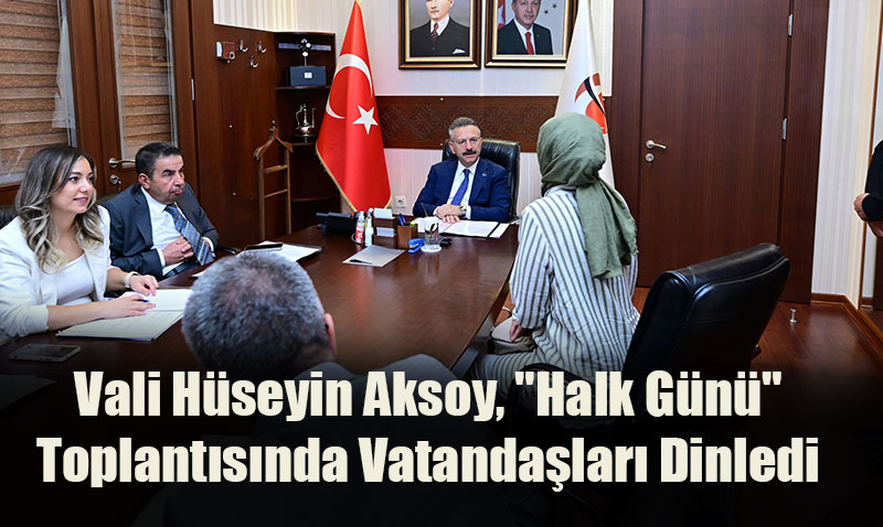 Vali Hseyin Aksoy, "Halk Gn" Toplantsnda Vatandalar Dinledi
