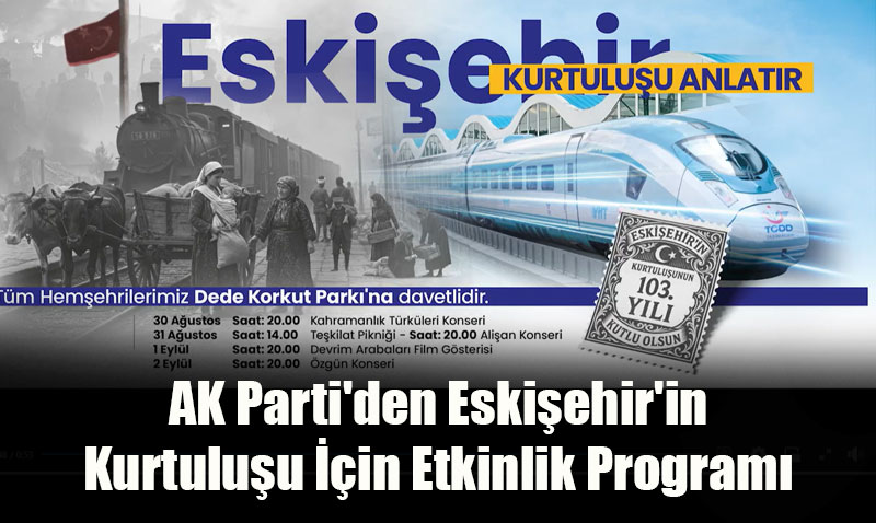 AK Partiden Eskiehirin Kurtuluu in Etkinlik Program