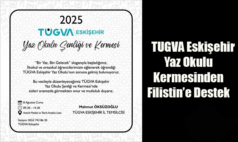 TUGVA Eskiehir Yaz Okulu Kermesinden Filistin’e Destek