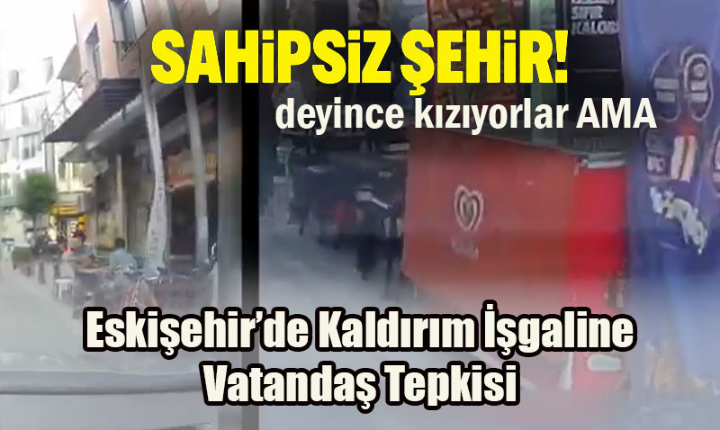 Eskiehir’de Kaldrm galine Vatanda Tepkisi #sahipsizeskiehir