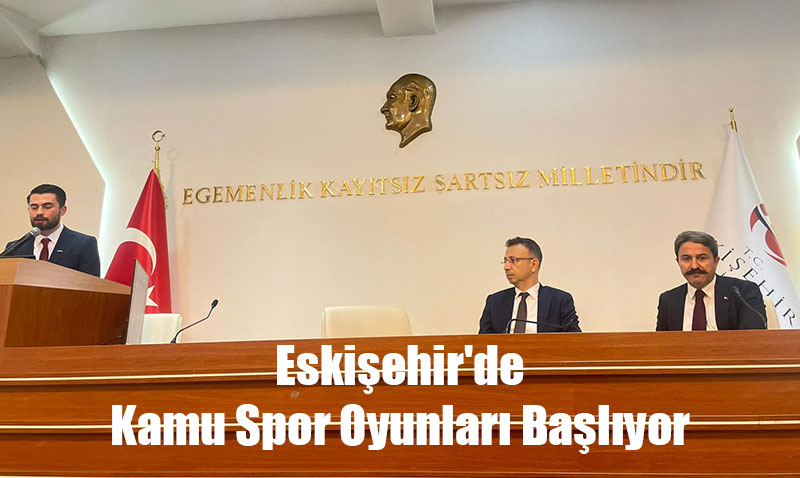 Eskiehir’de Kamu Spor Oyunlar Balyor