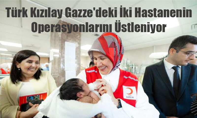 Trk Kzlay Gazze’deki ki Hastanenin Operasyonlarn stleniyor