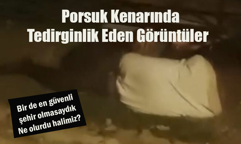 Porsuk Kenarnda Tedirginlik Yaratan Grntler