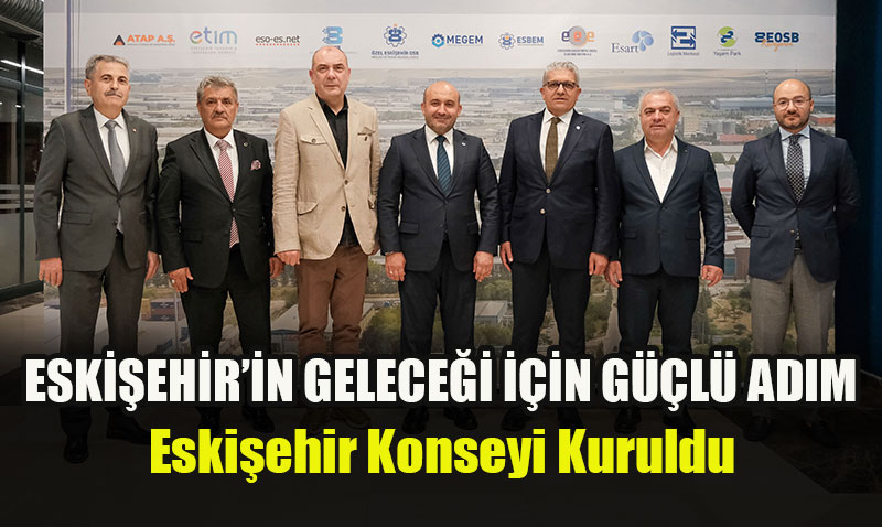 Eskiehir Konseyi Kuruldu: ehrin Gelecei in Gl Adm