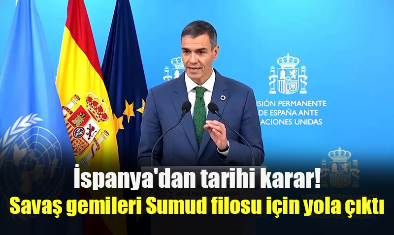 spanya’dan Tarihi Karar: Sumud Filosu’na Sava Gemisi Destei