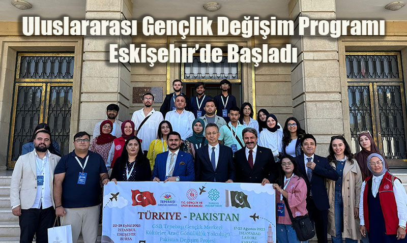 Uluslararas Genlik Deiim Program Eskiehir’de Balad