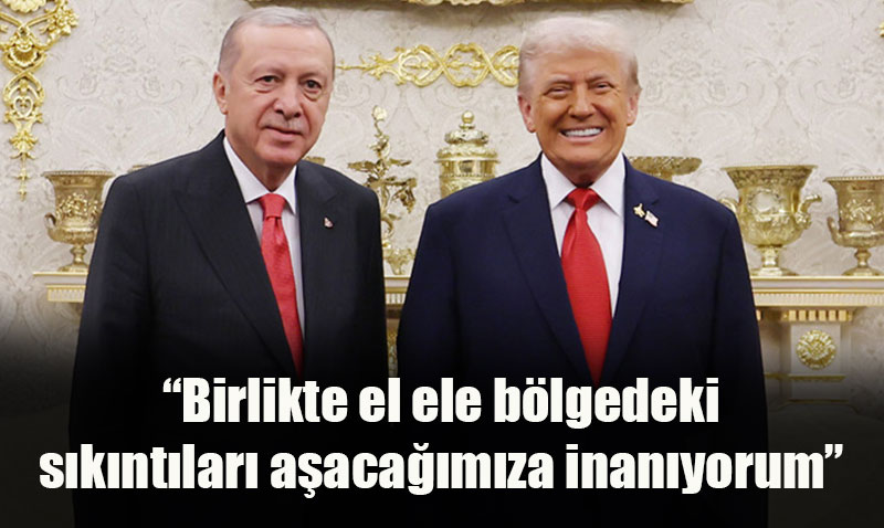 Erdoan ve Trump Zirvesinden nemli Mesajlar: "El Ele Skntlar Aacaz"