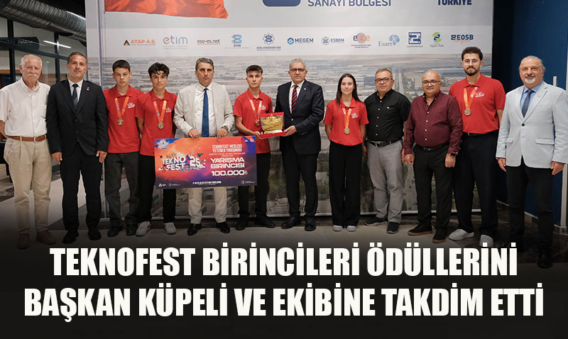 TEKNOFEST Birincileri dllerini Eskiehir OSB Ynetimine Takdim Etti