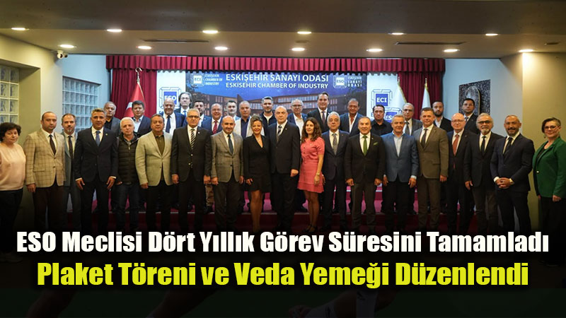 Eski�ehir Sanayicisinin Ortak �radesi ESO Meclisinde Bulu�tu
