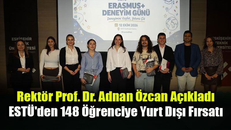 ESTܒde �Erasmus+ Deneyim G�n��: ��renciler Yurt D��� Tecr�belerini Payla�t�