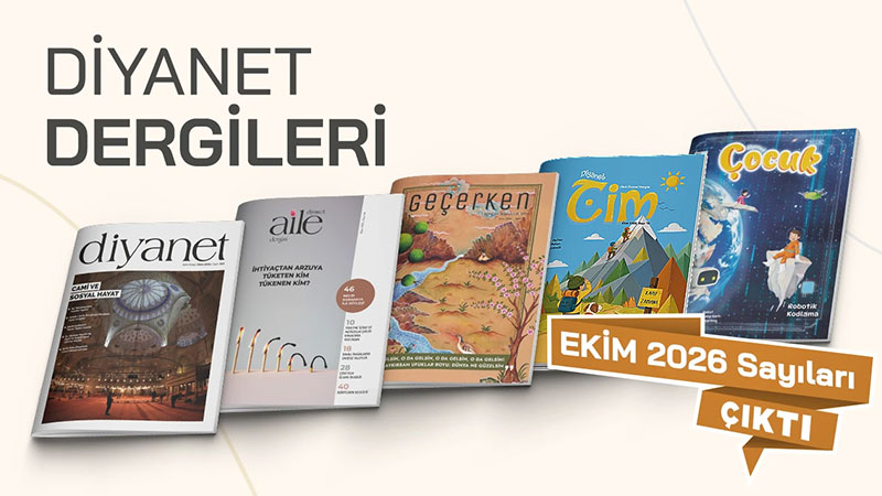 Diyanet Dergilerinin Ekim 2026 Say�lar� Okurlarla Bulu�tu