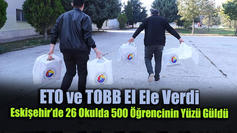 ETO�dan E�itime S�cak Dokunu�: 500 �htiya� Sahibi ��renciye K��l�k Ayakkab� Deste�i!