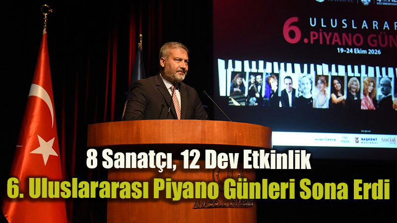 6. Uluslararas� Piyano G�nleri G�rkemli Kapan�� Konseriyle Sona Erdi