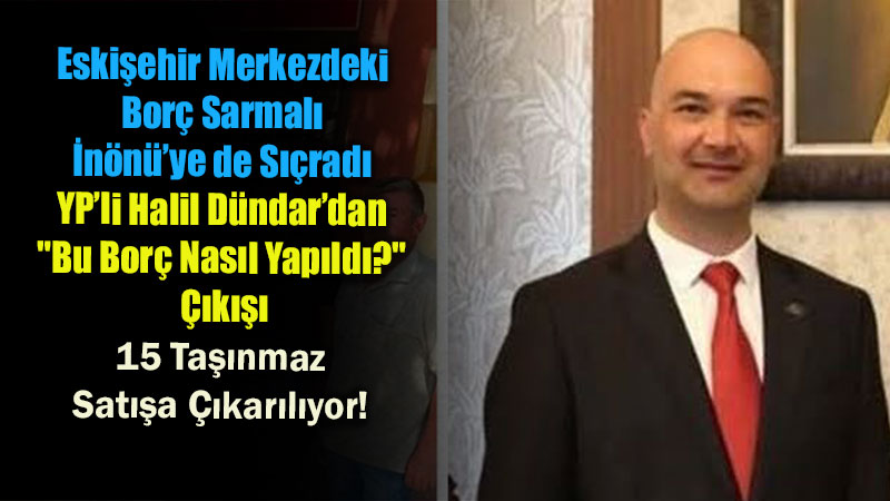 Eski�ehir Merkezdeki Bor� Sarmal� �n�n��ye de S��rad�: 15 Ta��nmaz Sat��a ��kar�l�yor!