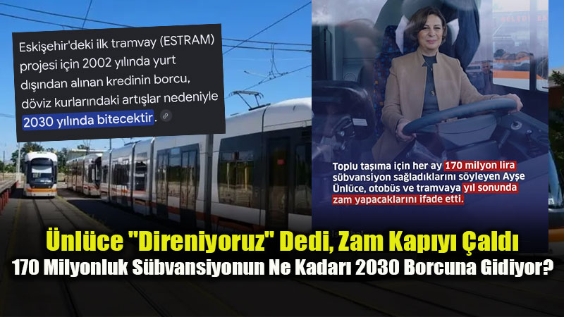 Eski�ehir�de Toplu Ula��ma Zam Sinyali: "S�bvansiyon" Maskesinin Arkas�nda Tramvay Borcu mu Var?