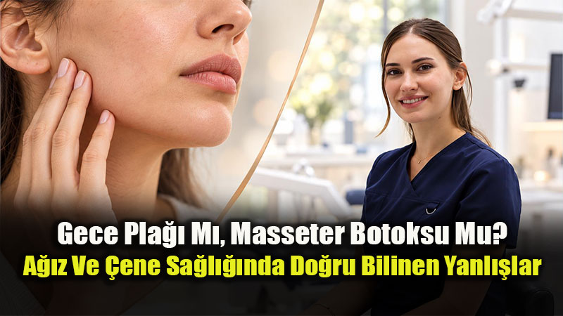 Her Di� S�kana Masseter Botoksu Yap�l�r M�? Di� Hekimi �pek Rizvan�dan Kritik Uyar�lar