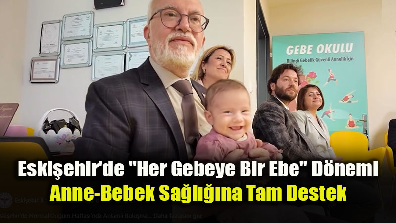 Eski�ehir�de Normal Do�um Haftas��na �zel Anlaml� Bulu�ma