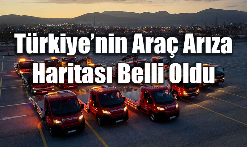 T�rkiye�nin Ara� Ar�za Haritas� Belli Oldu