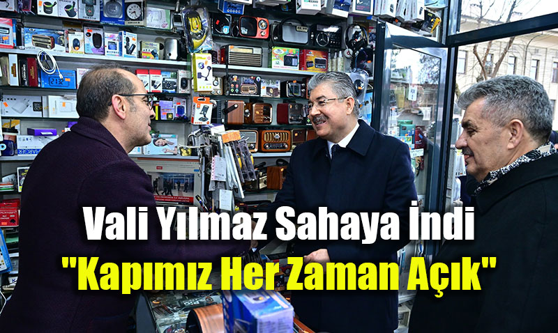 Vali Y�lmaz Sahaya �ndi: "Kap�m�z Her Zaman A��k"