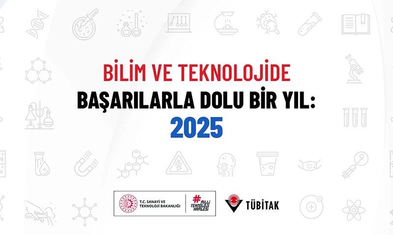 T�B�TAK: 2025 Y�l�nda Bilim ve Teknolojide "T�rkiye Y�zy�l�" Vizyonu