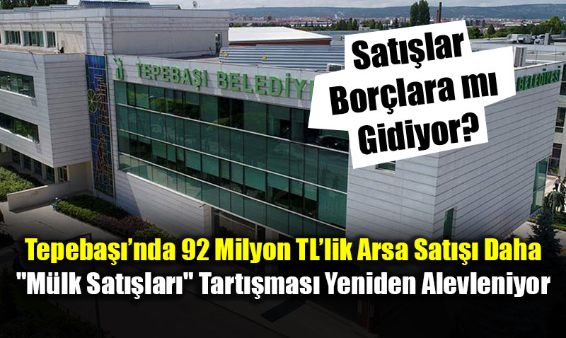 Tepeba���nda 92 Milyon TL�lik Arsa Sat��� Daha