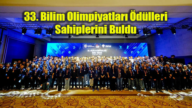 T�rkiye�nin Bilim Y�ld�zlar� Antalya�da Parlad�: 33. Bilim Olimpiyatlar� �d�lleri Da��t�ld�!