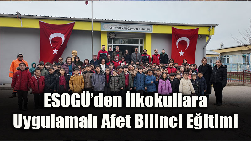 ESOGܒde "Afet Bilinci" �lkokullarda Uygulamal� Olarak Anlat�ld�!