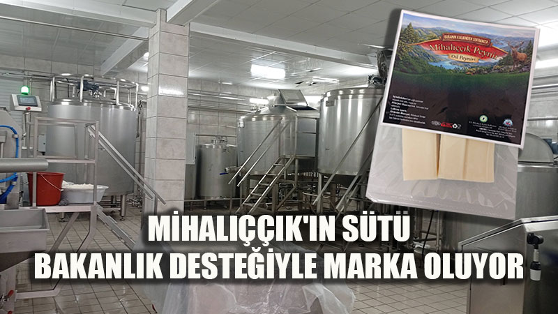 Mihal����k’�n S�t� Bakanl�k Deste�iyle Marka Oluyor: Entegre Tesiste �retim Ba�lad�!