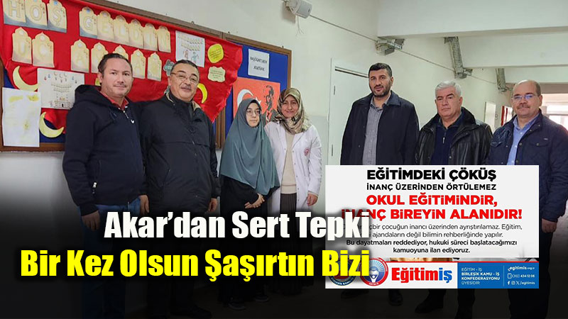 Akar Okullardaki Ramazan Etkinliklerine Y�nelik �tirazlar� Ele�tirdi