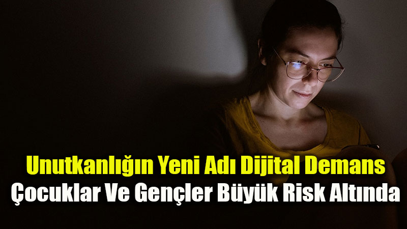 �a��n Sessiz Tehlikesi: Dijital Demans Haf�zay� Ve Dikkatimizi Tehdit Ediyor