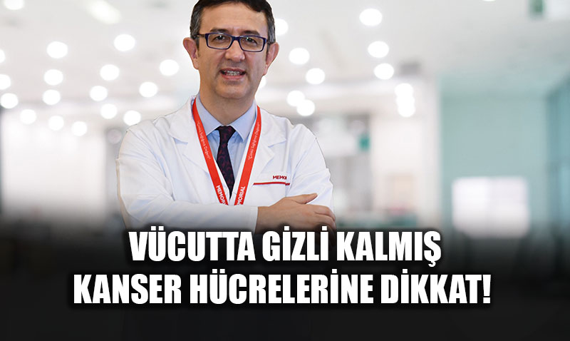 Kanser Tedavisinde G�r�nmez Tehlike: MRD Testi ile N�ks Riski �nceden Saptan�yor