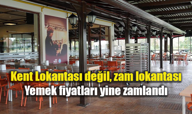 Kent Lokantas��nda �st �ste ���nc� zam
