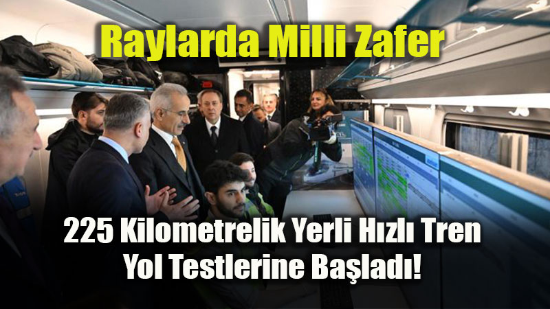 T�rkiye�nin Gururu Raylarda: Milli Elektrikli H�zl� Tren Test S�r��lerine Ba�lad�!