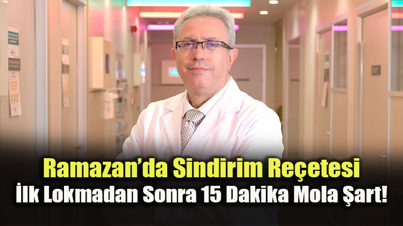 Ramazan�da Sindirim Sa�l���n� Koruman�n Yollar�: Uzman�ndan Kritik Tavsiyeler