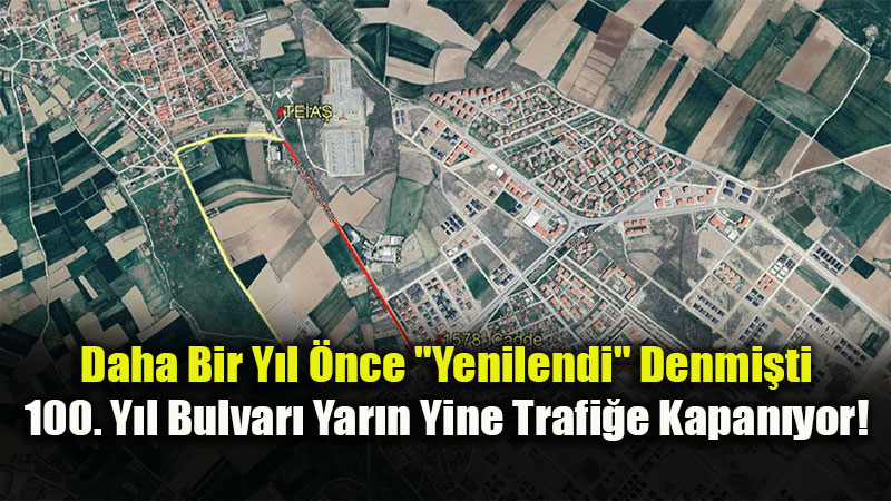 "Yeniledik" Demi�lerdi, Yine Kapat�yorlar: 100. Y�l Bulvar��nda Trafik �ilesi!