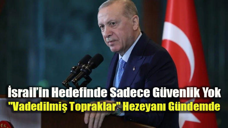 Cumhurba�kan� Erdo�an: "�srail B�lgeyi Ad�m Ad�m Felakete S�r�kl�yor"