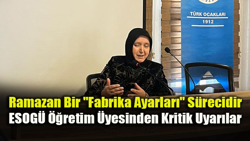 Prof. Dr. Fatma Asiye �enat: "As�l S�nav Ramazan Bittikten Sonra Ba�l�yor"