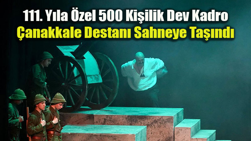 Be�tepe�de Tarih� Gece: "��heda 1915" Tiyatrosuyla �anakkale Ge�ilmez Denildi!