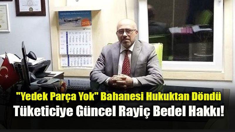 ��Sat�� Sonras� Yedek Par�a Temini Keyfiyeti Kabul Edilemez��