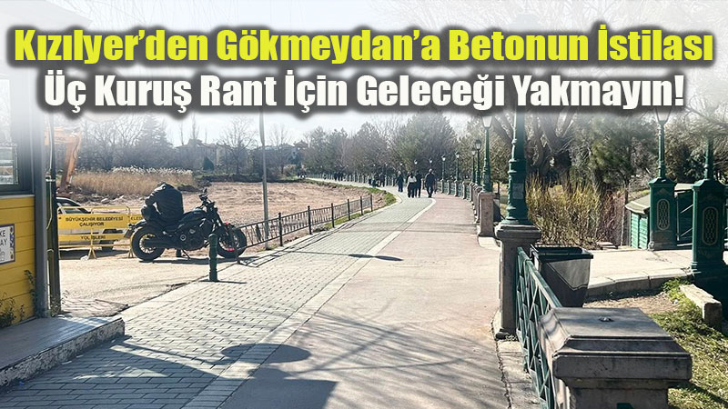 Kanl�kavak�ta "Toprak Ana" Can �eki�iyor: Ye�il Alan�ma Dokunma!