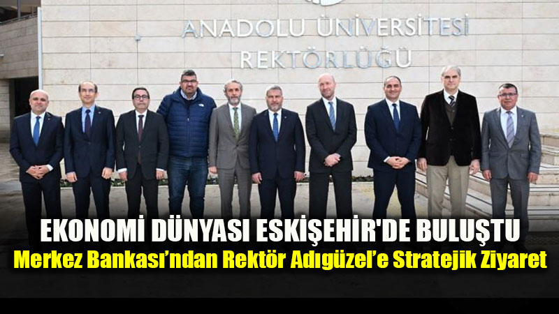 TCMB Ba�kan Yard�mc�s� Ak�ay�dan Rekt�r Ad�g�zel�e ziyaret