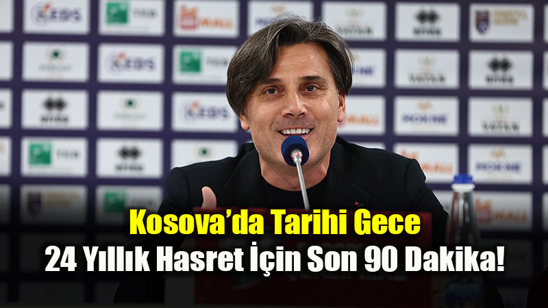 Kosova�da Tarihi Gece: 24 Y�ll�k Hasret ��in Son 90 Dakika!