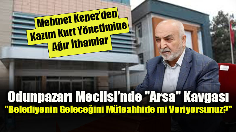 Mehmet Kepez�den Kaz�m Kurt Y�netimine A��r �thamlar