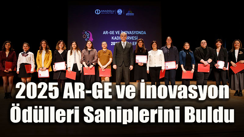 Anadolu �niversitesi�nde Bilimin Kad�n Y�ld�zlar� Parlad�